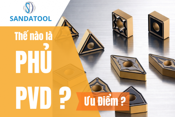Thế nào là phủ PVD